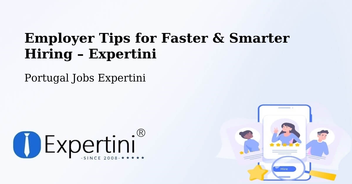 Employer Tips for Hiring & Recruitment – Abrantes - Abrantes, Portugal Jobs Expertini